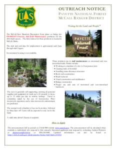 OUTREACH NOTICE P AYETTE N ATIONAL F OREST M C C ALL R ANGER D ISTRICT “Caring for the Land and People” The McCall-New Meadows Recreation Zone plans on hiring two GS[removed]Forestry Aid-Trail Maintenance positions f