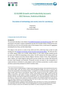 EU KLEMS Growth and Productivity Accounts 2017 Release, Statistical Module 1 Description of methodology and country notes for Luxembourg Prepared by