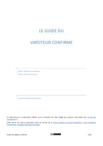 LE GUIDE DU VAPOTEUR CONFIRME Partie 1 (tout sur le sweetspot) Partie 2 (tout sur les accus)