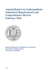 Annual Report on Undergraduate Admissions Requirements and Comprehensive Review FebruaryBoard of Admissions and Relations with Schools