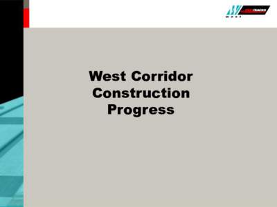 West Corridor Construction Progress Kipling MSE Walls