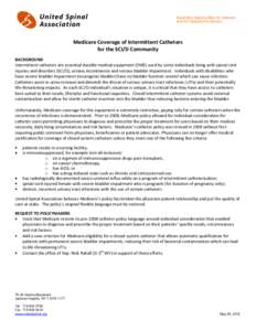 Expanding Opportunities for Veterans and All Paralyzed Americans Medicare Coverage of Intermittent Catheters for the SCI/D Community BACKGROUND