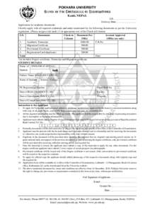 POKHARA UNIVERSITY Office of the Controller of Examinations Kaski, NEPAL S.N………………………. Delivery Date:…………………… Application for academic documents
