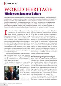 COVER STORY  World Heritage Windows on Japanese Culture  World Heritage sites are thought to have “outstanding universal value” for humankind. Sites are registered in