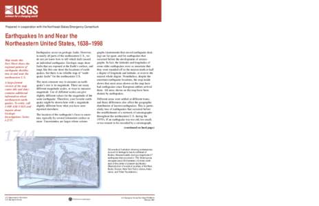 Prepared in cooperation with the Northeast States Emergency Consortium  Earthquakes In and Near the Northeastern United States, 1638–1998 Map inside this Fact Sheet shows the