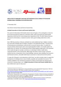 OPEN LETTER TO MARGARET CHAN AND JOSÉ GRAZIANO DA SILVA AHEAD OF THE SECOND INTERNATIONAL CONFERENCE ON NUTRITION (ICN2) 17 November 2014 Dear Director-General Chan and Director-General Silva, A Global Convention to Pro