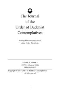 The Journal of the Order of Buddhist Contemplatives Serving Members and Friends of the Order Worldwide