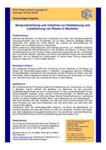 ESA Patentverwertungsagentur Sachsen-Anhalt GmbH Technologie-Angebot Sensoreinrichtung und Verfahren zur Detektierung und Lokalisierung von Rissen in Bauteilen