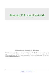 iReasoning TL1 Library User Guide  Copyright  [removed]Reasoning Inc., All Rights Reserved. The information contained herein is the property of iReasoning Inc. This document may not be copied, reproduced, reduced to 