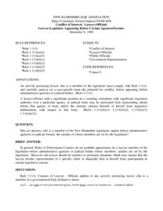 NEW HAMPSHIRE BAR ASSOCIATION Ethics Committee Formal Opinion #[removed]Conflict of Interest: Lawyer-Official/ Lawyer-Legislator Appearing Before Certain Agencies/Forums December 8, 1988