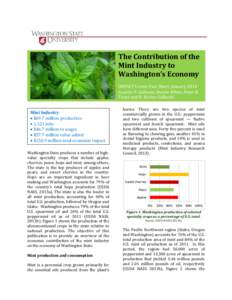 The Contribution of the Mint Industry to Washington’s Economy IMPACT Center Fact Sheet, January 2014 Suzette P. Galinato, Dustin White, Peter R. Tozer and R. Karina Gallardo.