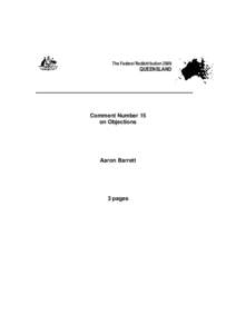 The Federal Redistribution[removed]QUEENSLAND Comment Number 15 on Objections