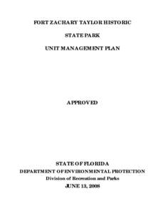 FORT ZACHARY TAYLOR HISTORIC STATE PARK UNIT MANAGEMENT PLAN APPROVED