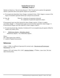 Student/Parent Survey - Reliability Analyses Statistics are based on a 7-day test-retest design (n = 100). For each survey question the appropriate statistic is presented with an item-specific sample size in parentheses.