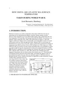 1  HOW USEFUL ARE ATLANTIC SEA-SURFACE TEMPERATURE TAKEN DURING WORLD WAR II. Arnd Bernaerts, Hamburg