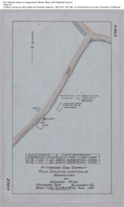 Plan showing location of magazines at Warden Mine of the Pittsburgh Coal Co., Folder 29 CONSOL Energy Inc. Mine Maps and Records Collection, [removed], AIS[removed], Archives Service Center, University of Pittsburgh 