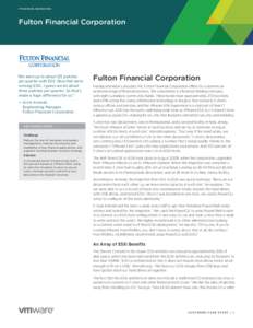 FINANCE/BANKING  Fulton Financial Corporation “We were up to about 125 patches per quarter with ESX. Now that we’re