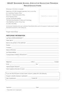 HKUST Business School Executive Education Program Registration Form (Photocopy of this form is accepted) Please post or fax the completed registration form to our office: Mr. Garrie Pang, Program Officer Room 3011, Execu