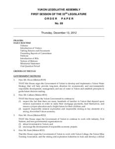 YUKON LEGISLATIVE ASSEMBLY FIRST SESSION OF THE 33RD LEGISLATURE ORDER PAPER