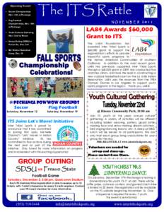 The ITS Rattle  Upcoming Events! • Soccer Championships Nov. 12th at Pechanga • Flag Football