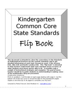 Kindergarten Common Core State Standards Flip Book This document is intended to show the connections to the Standards