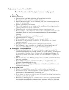 Dr. Juan J. López’s notes. February 22, 2010 Parts of a Proposal: standard for physical science research proposals • •  •
