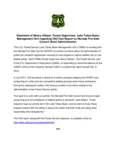Statement of Nancy Gibson, Forest Supervisor, Lake Tahoe Basin   Management Unit regarding OIG Fast Report on Nevada Fire Safe Council Grant Administration  