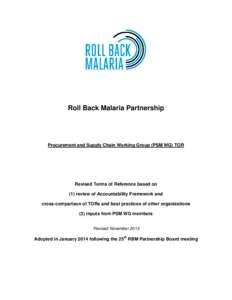 Millennium Development Goals / Microbiology / Roll Back Malaria (RBM) Partnership / Tuberculosis / Global Malaria Action Plan / Supply chain management / The Global Fund to Fight AIDS /  Tuberculosis and Malaria / Medicine / Health / Malaria