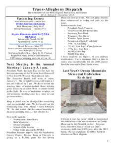 Trans-Allegheny Dispatch The newsletter of the West Virginia Reenactors Association 2014 – Edition 9 – December, 2014 Upcoming Events More information will be added later.
