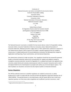 Comments of National Consumer Law Center (on behalf of its low income clients) Center for Responsible Lending Consumer Action Consumer Federation of America Consumers Union