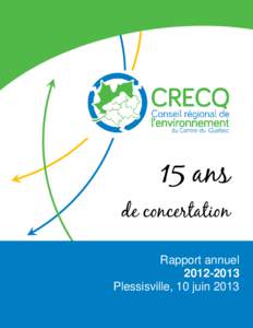 15 ans de concertation Rapport annuelPlessisville, 10 juin 2013