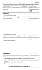 Form Approved OMB No[removed]OPTIONAL APPLICATION FOR FEDERAL EMPLOYMENT - OF 612 You may apply for most jobs with a resume, this form, or other written format. If your resume or application does not provide all the i