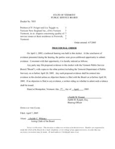 STATE OF VERMONT PUBLIC SERVICE BOARD Docket No[removed]Petition of F. Folger and Liz Tuggle vs. Verizon New England Inc., d/b/a Verizon Vermont, in re: dispute concerning quality of