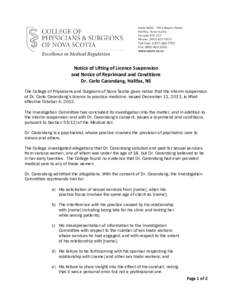 Notice of Lifting of Licence Suspension and Notice of Reprimand and Conditions Dr. Carlo Carandang, Halifax, NS The College of Physicians and Surgeons of Nova Scotia gives notice that the interim suspension of Dr. Carlo 