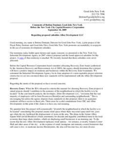 Good Jobs New York[removed]removed] www.goodjobsny.org Comments of Bettina Damiani, Good Jobs New York Before the New York City Capital Resource Corporation