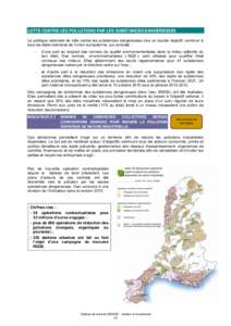 LUTTE CONTRE LES POLLUTIONS PAR LES SUBSTANCES DANGEREUSES La politique nationale de lutte contre les substances dangereuses vise un double objectif, commun à tous les états membres de l’union européenne, qui consis