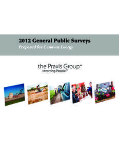 2012 General Public Surveys Prepared for Cenovus Energy 2012 Survey of British Columbia, Alberta, Saskatchewan, Ontario and Quebec