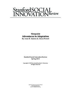 Viewpoint  Adventures in Adaptation By Anne B. Stanton & Alison Powell  Stanford Social Innovation Review