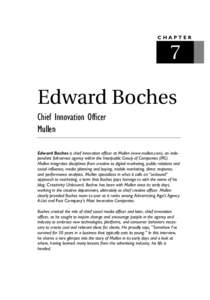 CHAPTER  7 Edward Boches Chief Innovation Officer Mullen