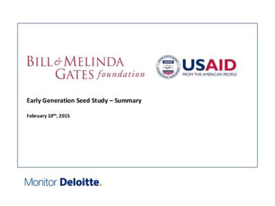 Early Generation Seed Study – Summary February 10th, 2015 The following content is a summary of the working draft of the Early Generation Seed Sector Study.