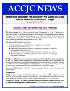 California Community Colleges System / California / Accrediting Commission for Community and Junior Colleges / Education in the United States / Hartnell College / College of the Marshall Islands / City College of San Francisco / College of the Redwoods / Carrington College / Berkeley City College / Modesto Junior College / College of Alameda