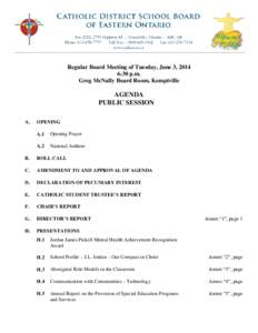 Regular Board Meeting of Tuesday, June 3, 2014 6:30 p.m. Greg McNally Board Room, Kemptville AGENDA PUBLIC SESSION