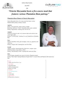 Culture Map Houston July 2014 USA “Osteria Mazzantini hosts a five-course meal that features various Plantation Rum pairings”