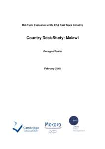 Mid-Term Evaluation of the EFA Fast Track Initiative  Country Desk Study: Malawi Georgina Rawle