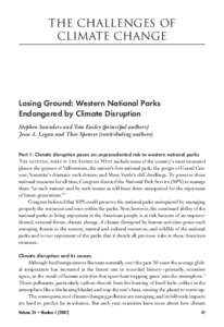 The ChallengeS of Climate Change Losing Ground: Western National Parks Endangered by Climate Disruption Stephen Saunders and Tom Easley (principal authors)