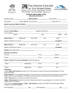 44 Woods Lane, P.O. Box 5107, East Hampton, NY[removed]9858 Fax: ([removed]www.jcoh.org STUDENT ENROLLMENT FORM[removed]5774) Students Name: