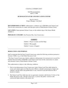 COASTAL CONSERVANCY Staff Recommendation April 27, 2006 RUSH RANCH NATURE AND EDUCATION CENTER File No[removed]Project Manager: Ann Buell