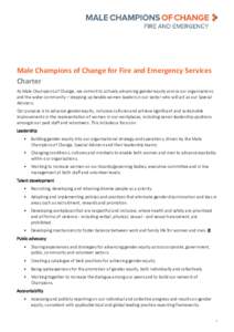 Male Champions of Change for Fire and Emergency Services  Male Champions of Change for Fire and Emergency Services Charter As Male Champions of Change, we commit to actively advancing gender equity across our organisatio