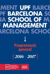 EMENT UPF Barce PF Barcelona Sc na School of MANA f MANAGEMENT arcelona Schoo Programació