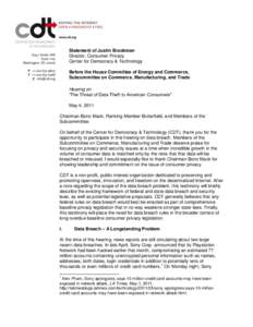 Statement of Justin Brookman Director, Consumer Privacy Center for Democracy & Technology Before the House Committee of Energy and Commerce, Subcommittee on Commerce, Manufacturing, and Trade Hearing on